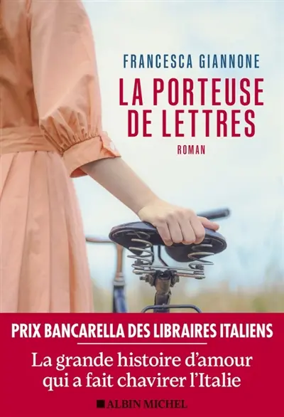La porteuse de lettres : roman / Francesca Giannone. Traduit de l&rsquo;italien