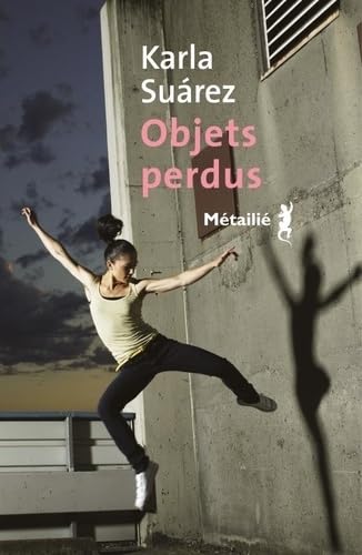Objets perdus / Karla Suarez