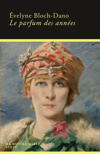 Le parfum des années / Evelyne Bloch-Dano